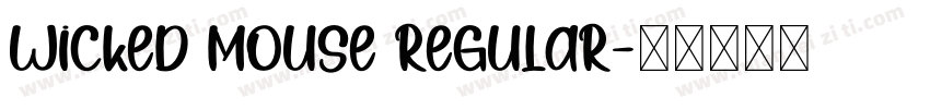 Wicked Mouse Regular字体转换